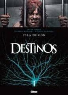 destinos nº 12: la prision-9788499471303