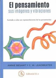 el pensamiento, sus imagenes y vibraciones-annie besant-9788499502403
