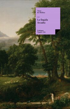 la fingida arcadia (ebook)-tirso de molina-9788499532103