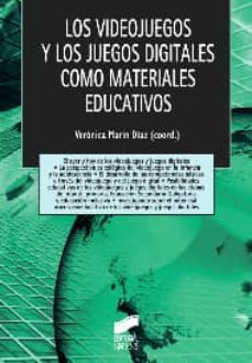 los videojuegos y los juegos digitales como materiales educativos-veronica marin diaz-9788499589503