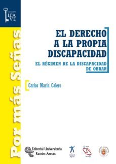 el derecho a la propia discapacidad (ebook)-carlos marin calero-9788499619903