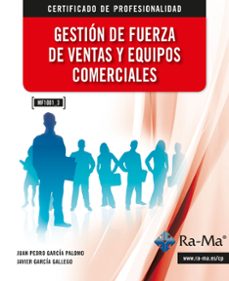 gestion de fuerza de ventas y equipos comerciales (mf1001_3) (ebook)-juan pedro garcia-9788499645803