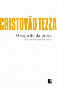 o espirito da prosa (ebook)-cristovao tezza-9788501402103