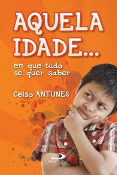aquela idade... em que tudo se quer saber (ebook)-celso antunes-9788534943703