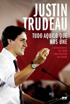 tudo aquilo que nos une (ebook)-justin trudeau-9788546500703