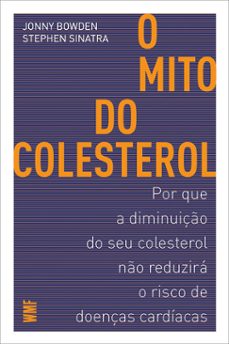 o mito do colesterol (ebook)-jonny bowden-stephen sinatra-9788546901203