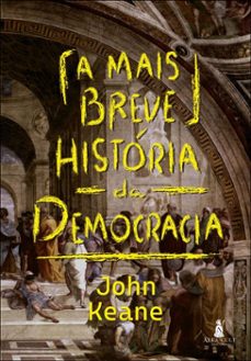 a mais breve historia da democracia (ebook)-john keane-9788550818603