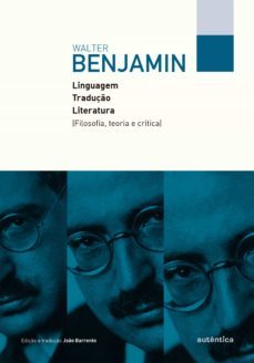 linguagem, traduço, literatura (ebook)-walter benjamin-9788551303603