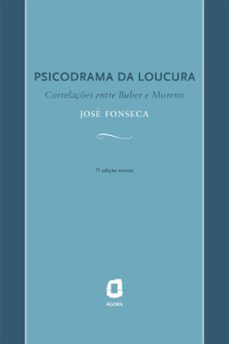 psicodrama da loucura (ebook)-josé fonseca-9788571832503