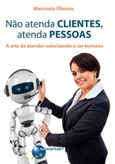 no atenda clientes, atenda pessoas (ebook)-marcineia oliveira-9788574525303