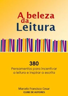 a beleza da leitura (ebook)-marcelo francisco cesar-9788592464103
