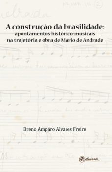 a construção da brasilidade-breno amparo alvares freire-9788593955303