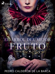 el arbol del mejor fruto (ebook)-pedro calderon de la barca-9788726499803