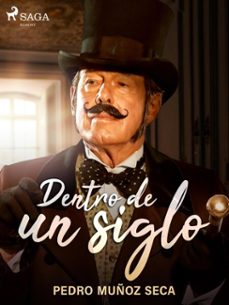 dentro de un siglo (ebook)-pedro muñoz seca-9788726508703