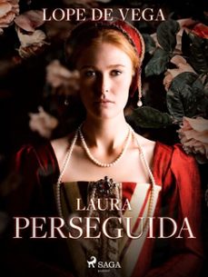 laura perseguida (ebook)-felix lope de vega y carpio-9788726618303