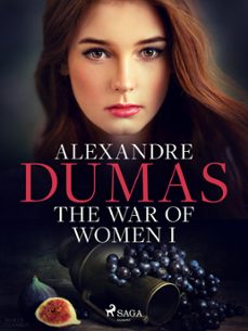 the war of women i (ebook)-alexandre dumas-9788726671803