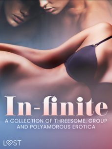 in-finite: a collection of threesome, group and polyamorous erotica (ebook)-lust authors-9788728540503