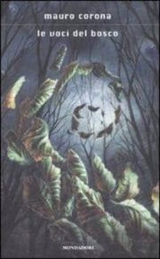 le voci del bosco-mauro corona-9788804578703