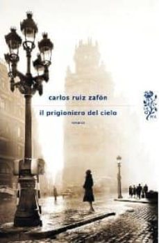 il prigioniero del cielo-carlos ruiz zafon-9788804620303