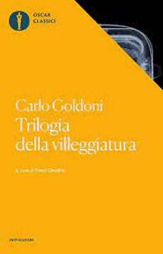 trilogia della villeggiatura-carlo goldoni-9788804710103
