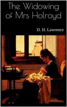 the widowing of mrs holroyd (ebook)-d.h. lawrence-9788822884503