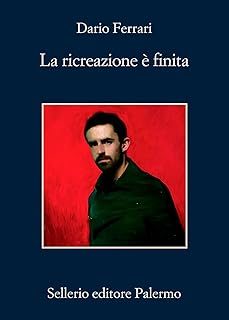la ricreazione è finita-dario ferrari-9788838944703