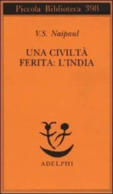 una civilta ferita: l india-v.s. naipaul-9788845913303