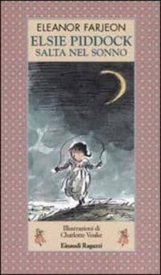elsie piddock salta nel sonno-eleanor farjeon-9788879264303