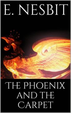 the phoenix and the carpet (ebook)-e. nesbit-9788892514003