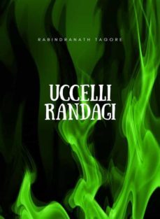 uccelli randagi (tradotto) (ebook)-rabindranath tagore-9788892869103