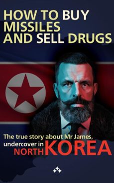how to buy missiles and sell drugs (ebook)-jim latrache-qvortrup-rasmus elmelund-nicoline qvortrup-9789190043103
