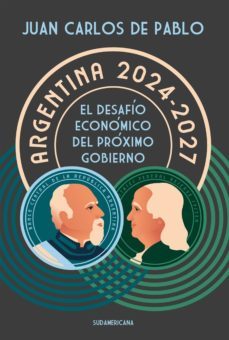argentina 2024-2027 (ebook)-juan carlos de pablo-9789500768603