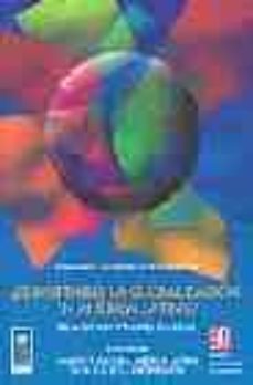 ¿es sostenible la globalizacion en america latina? (vol.i)-fernando calderon-9789562890403