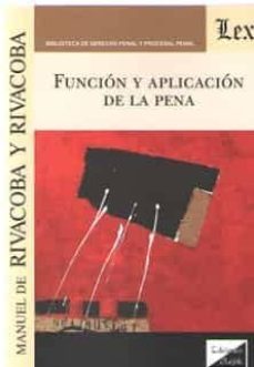 funcion y aplicacion de la pena-manuel rivacoba y rivacoba-9789563926903