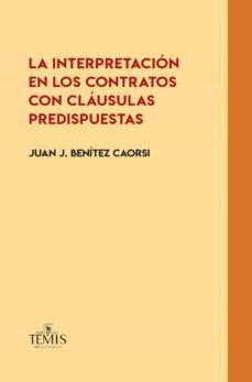 la interpretacion en los contratos con clausulas predispuestas (ebook)-9789583516603
