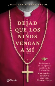 dejad que los niños vengan a mi (ebook)-juan pablo barrientos-9789584282903