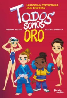 todos somos oro (ebook)-andrew maltes-jose arturo torres-9789584288103