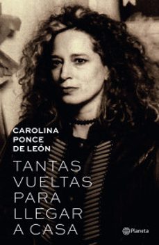 tantas vueltas para llegar a casa-carolina ponce de leon-9789584289803