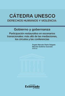 catedra unesco derechos humanos y violencia: gobierno y gobernanza (ebook)-ángela marcela olarte delgado-marcela gutiérrez quevedo-9789585060203