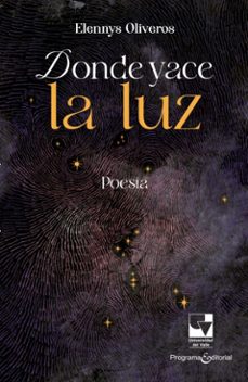 donde yace la luz (ebook)-elennys oliveros-9789585072503