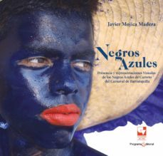 negros azules (ebook)-javier mojica madera-9789585599703