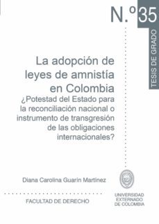 la adopción de leyes de amnistía en colombia. (ebook)-diana carolina guarin martinez-9789587100303