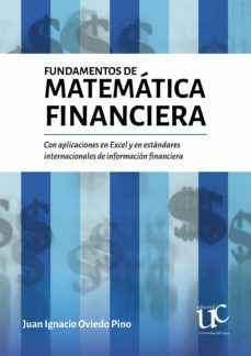 fundamentos de matematica financiera. con aplicaciones en excel y en estandares internacionales de informacion financiera (ebook)-9789587324303