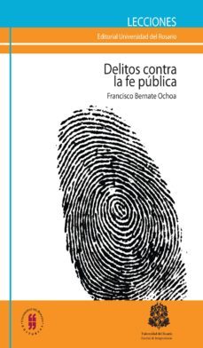 los delitos contra la fe pública (ebook)-francisco bernate ochoa-9789587380903