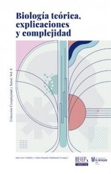 biologia teorica explicaciones y complejidad-jose luis y maldonado carlos eduardo compiladores combita-9789587392203