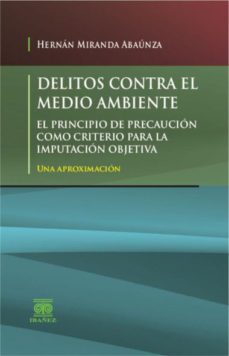 delitos contra el medio ambiente-hernan miranda abaunza-9789587497403