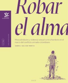 robar el alma (ebook)-gabriel gallego montes-9789587594003