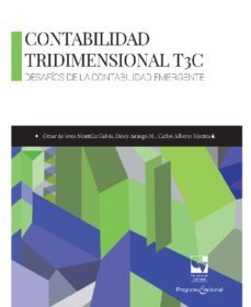 contabilidad tridimensional t3c (ebook)-omar jesús de montilla-deicy arango-carlos alberto montes-9789587656503