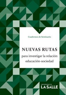 nuevas rutas para investigar la relacion educacion sociedad (ebook)-9789588939803