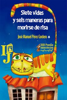siete vidas y seis maneras para morirse de risa (ebook)-josé manuel pérez cordero-9789592761803